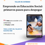 Taller en diferido Emprende en Educación Social