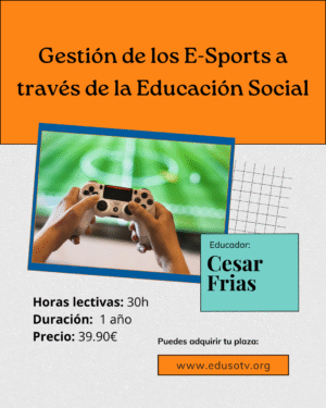 Gestión de los E-Sports a través de la educación social